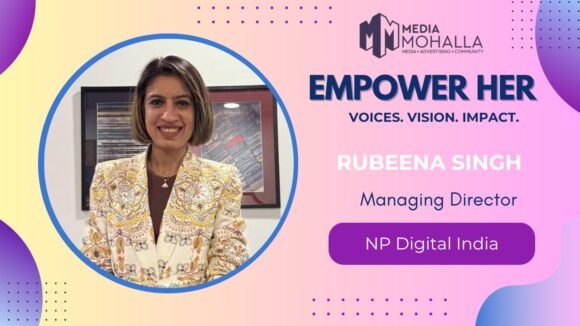 Rubeena Singh Redefining Digital Leadership: Rubeena Singh on Power, Performance, and Purpose-Driven Growth