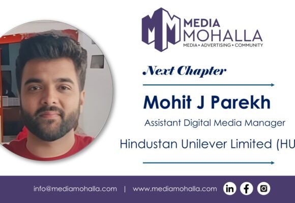 Hindustan Unilever Limited Appoints Mohit J. Parekh as Assistant Digital Media Manager