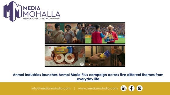 Anmol Industries launches Anmol Marie Plus campaign across five different themes from everyday life