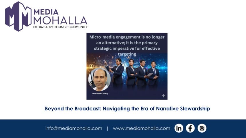 Beyond the Broadcast: Navigating the Era of Narrative Stewardship