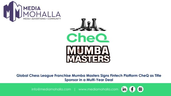Global Chess League Franchise Mumba Masters Signs Fintech Platform CheQ as Title Sponsor in a Multi-Year Deal