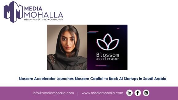 Blossom Accelerator Launches Blossom Capital to Back AI Startups in Saudi Arabia