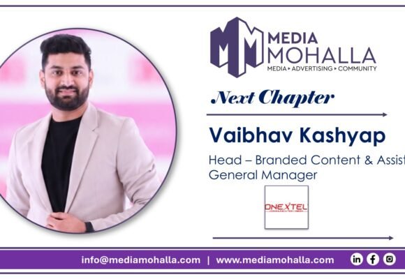Vaibhav Kashyap Joins OneXtel Communication as Head – Branded Content & Assistant General Manager
