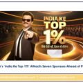 JioStar’s ‘India Ke Top 1%’ Attracts Seven Sponsors Ahead of Premiere