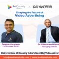 AdCounty Media × Dailymotion: Unlocking India’s Next Big Video Advertising Opportunity
