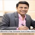 When a Name Becomes a Trap: Consumer Trust in India’s D2C Fashion Boom
