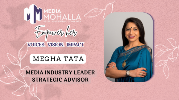 Megha Tata: Shaping the Future of Media Through Vision, Transformation and Empowering Women