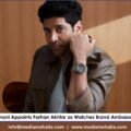 Emporio Armani Appoints Farhan Akhtar as Watches Brand Ambassador in India