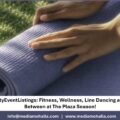 #FreeCommunityEventListings: Fitness, Wellness, Line Dancing and Everything In Between at The Plaza Season!